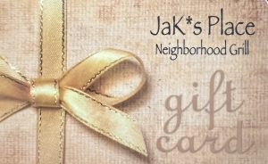 Secondary image for the JAK's Place Neighborhood Grill- $50 Gift Card Auction Item
