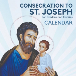 Secondary image for the Consecration to Saint Joseph for Children and Families – book and calendar set Auction Item